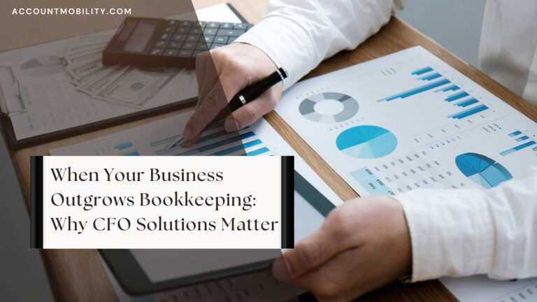 When Your Business Outgrows Bookkeeping Why CFO Solutions Matter