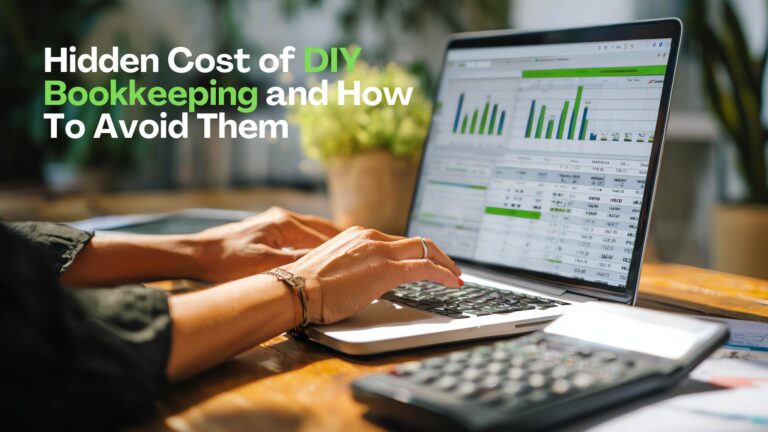 Hidden Cost of DIY Bookkeeping and How To Avoid Them